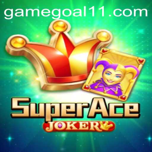 Experience the Thrilling World of SuperAceJoker: A Comprehensive Guide to the Game with the Keyword GOAL11